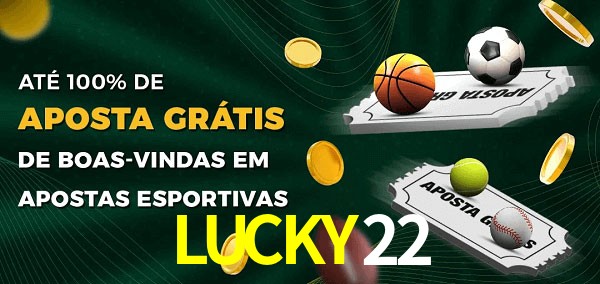 LUCKY22 Ate 100% de Aposta Gratis