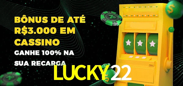 LUCKY22 melhor bônus de depósito